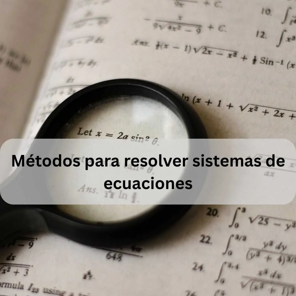 Métodos para resolver sistemas de ecuaciones